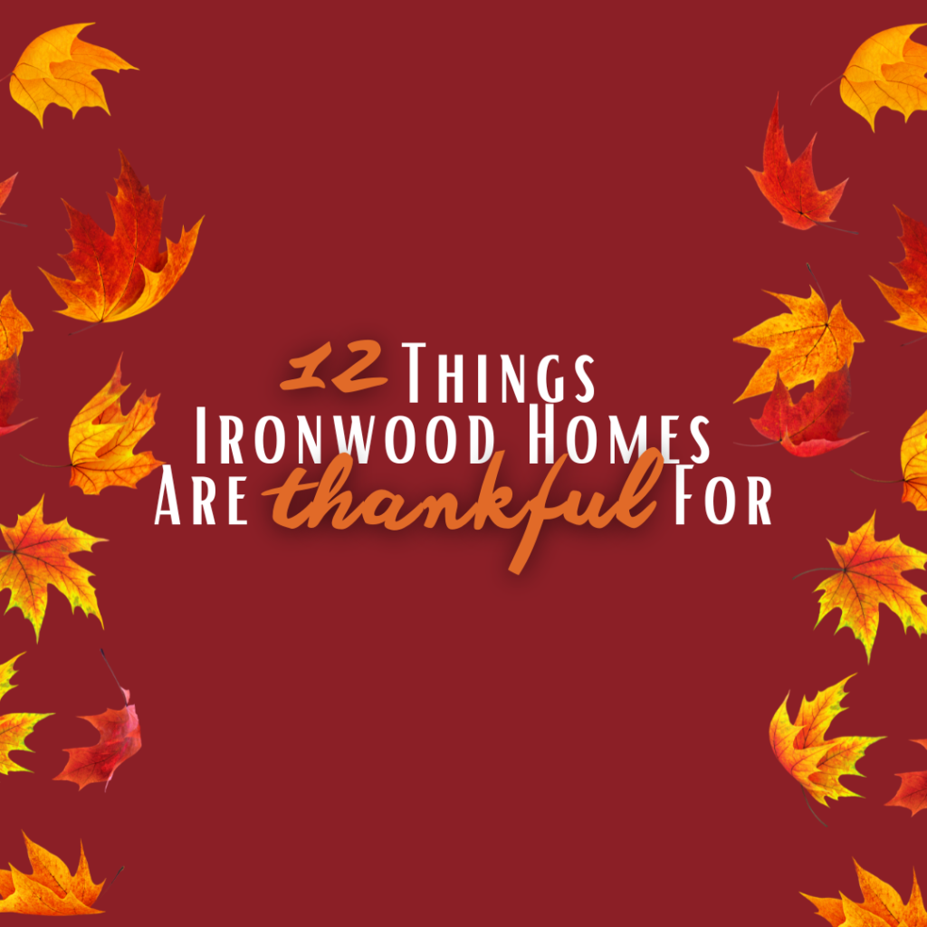 Thankful Ironwood Homes
